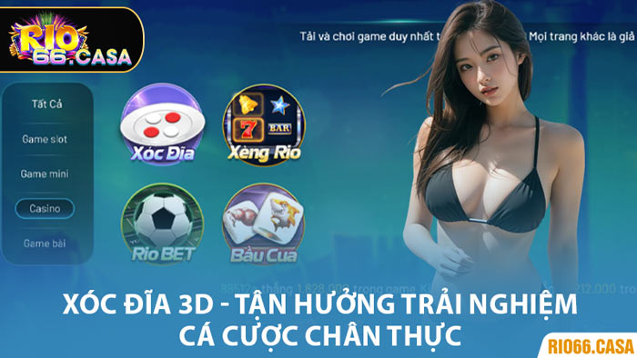 Xóc Đĩa 3D - Tận Hưởng Trải Nghiệm Cá Cược Chân Thực